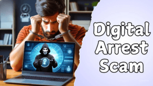 Digital Arrest Scam